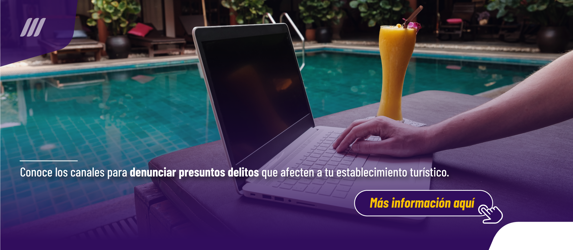 Conoce los canales para denunciar presuntos delitos que afecten a tu establecimiento turístico aquí: